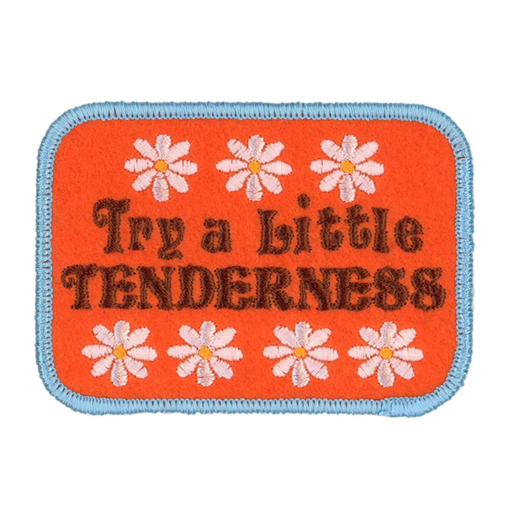 Try a Little Tenderness Iron On Patch